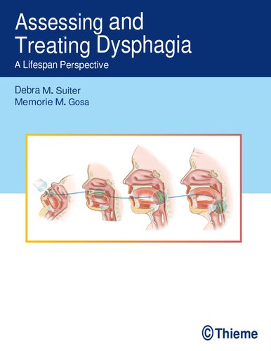 Assessing and Treating Dysphagia - A Lifespan Perspective (Oct 14, 2019)_(1626232148)_(Thieme).pdf