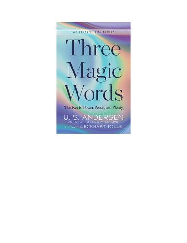 Three Magic Words (An Eckhart Tolle Edition)