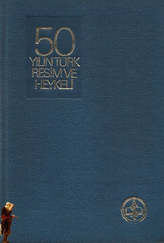 50 Yılın Türk Resim ve Heykeli