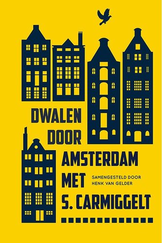 Dwalen door Amsterdam met Simon Carmiggelt