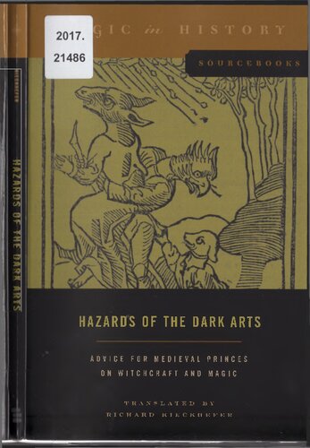 Hazards of the Dark Arts: Advice for Medieval Princes on Witchcraft and Magic