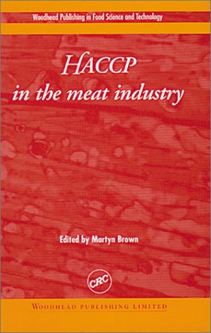HACCP in the Meat Industry (Woodhead Publishing Series in Food Science and Technology.)