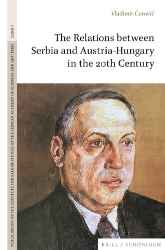 The Relations Between Serbia and Austria-Hungary in the 20th Century