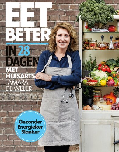 Eet beter in 28 dagen met huisarts Tamara de Weijer