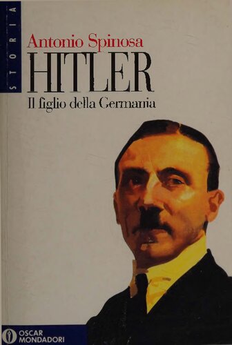Hitler. Il figlio della Germania
