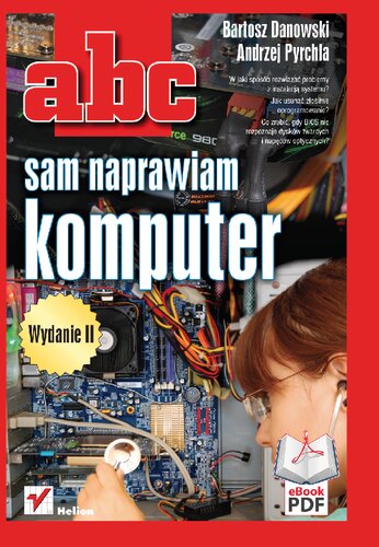ABC sam naprawiam komputer. Wydanie II