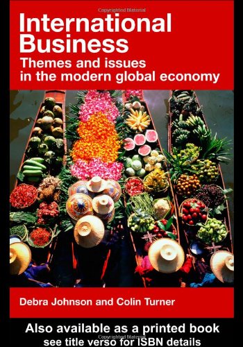 International Business: Theory and Practice to Themes and Issues in the Modern World Economy