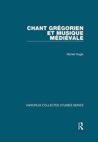Chant grégorien et musique médiévale (Variorum Collected Studies)