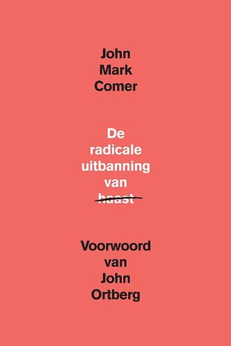 De radicale uitbanning van haast