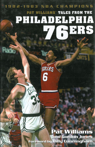 Pat William’s Tales from the Philadelphia—76Ers