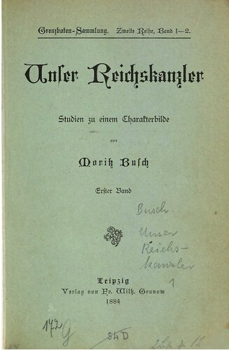 Unser Reichskanzler : Studien zu einem Charakterbild