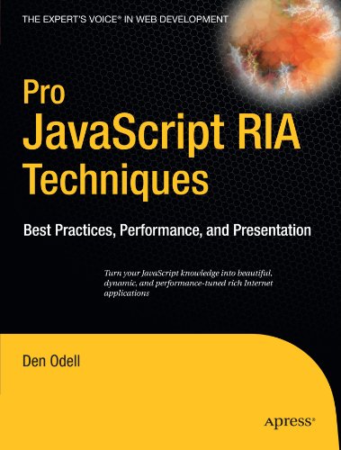 Pro Javascript RIA Techniques: Best Practices, Performance and Presentation