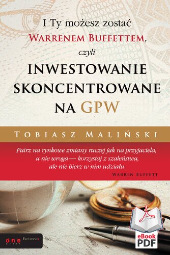 I Ty możesz zostać Warrenem Buffettem, czyli inwestowanie skoncentrowane na GPW