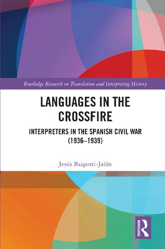 Languages in the Crossfire: Interpreters in the Spanish Civil War (1936–1939)