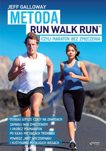 Metoda Run Walk Run, czyli maraton bez zmęczenia (, ) -