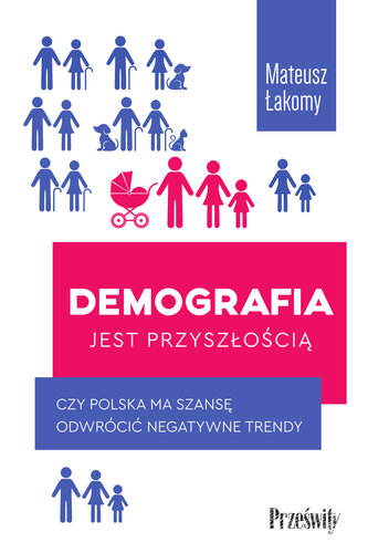 Demografia jest przyszłością