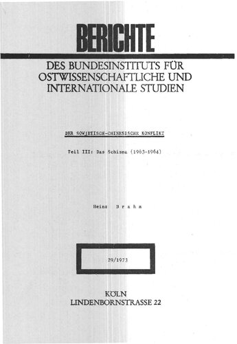 Der sowjetisch-chinesische Konflikt. Teil III: Das Schisma (1963-1964)