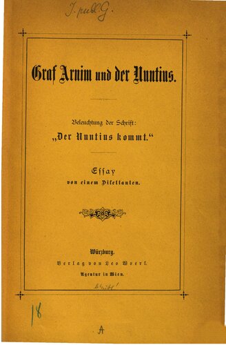 Graf Arnim und der Nuntius. Beleuchtung der Schrift "Der Nuntius kommt"