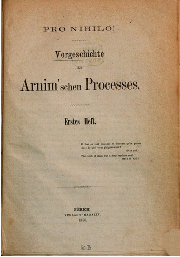 Vorgeschichte des Arnim'schen Processes [Prozesses]