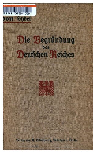 Die Begründung des Deutschen Reiches durch Wilhelm I.