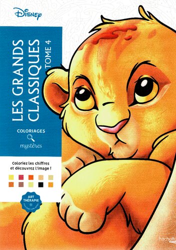 Coloriages mystères Disney - Les Grands classiques Tome 4