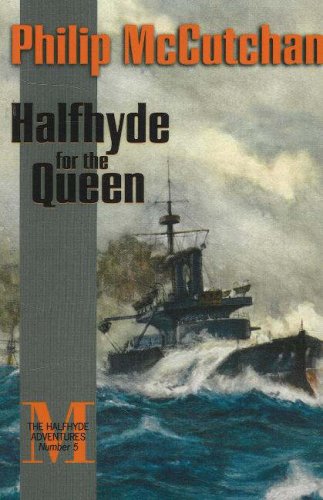 Halfhyde for the Queen (The Halfhyde Adventures, No. 5)