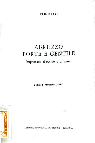 Abruzzo forte e gentile: impressioni d'occhio e di cuore