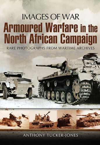 Armoured Warfare in the North African Campaign (Images of War)