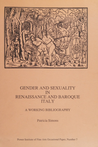 Gender and Sexuality in Renaissance and Baroque Italy. A Working Bibliography