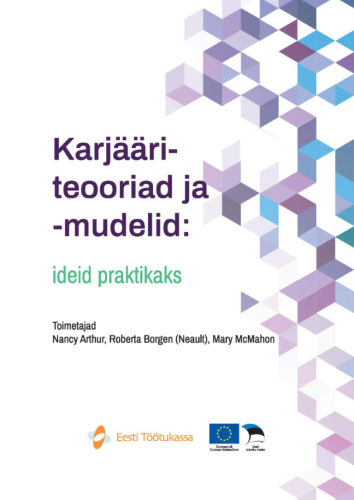 Karjääriteooriad ja -mudelid: ideid praktikaks