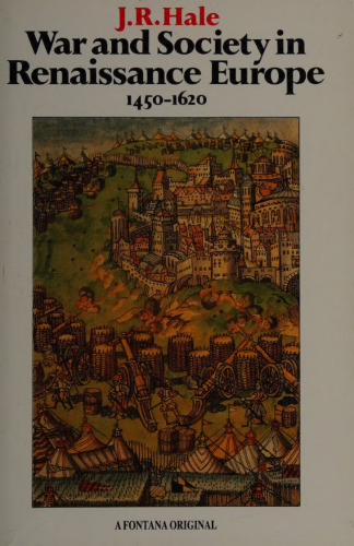War and Society in Renaissance Europe, 1450-1620 (Fontana history of European war & society)