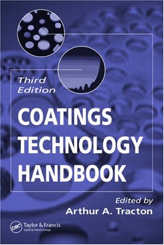 Coatings Technology Handbook, Third Edition