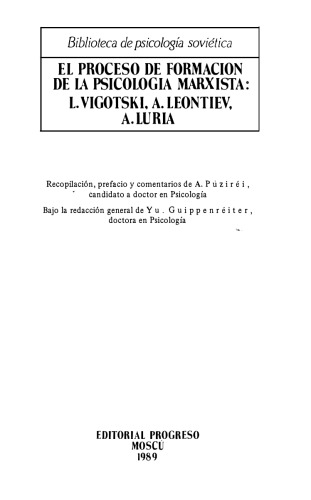 El proceso de formación de la psicología marxista: L. Vygotski, A. Leontiev, A. Luria