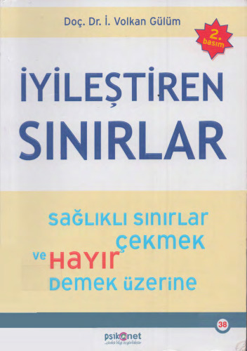 İyileştiren Sınırlar: Sağlıklı Sınırlar Çekmek ve Hayır Demek Üzerine