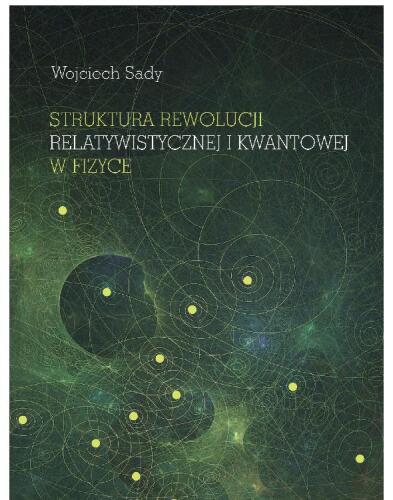 Struktura rewolucji relatywistycznej i kwantowej w fizyce