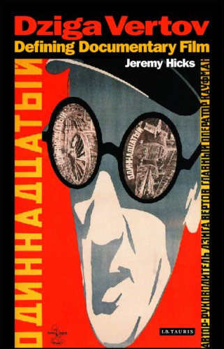 Dziga Vertov: Defining Documentary Film (KINO - The Russian Cinema)