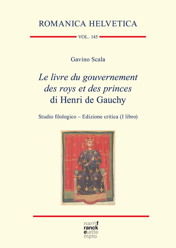 Le livre du gouvernement des roys et des princes di Henri de Gauchy: Studio filologico – Edizione critica