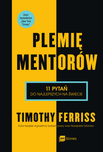 Plemię mentorów. 11 pytań do najlepszych na świecie