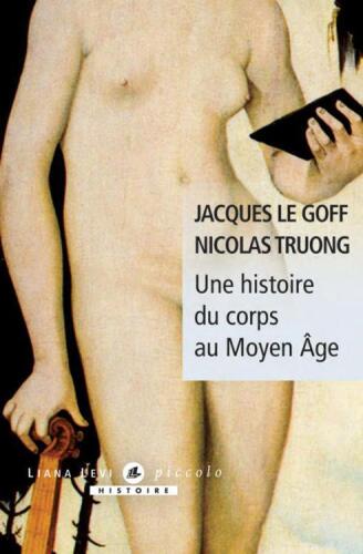 Une histoire du corps au Moyen Âge