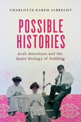 Possible Histories (American Crossroads)