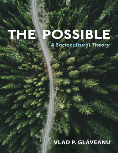 The Possible: A Sociocultural TheoryA Sociocultural Theory