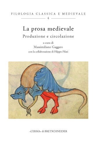 La prosa medievale: Produzione e circolazione