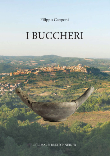 Velzna. Lo scavo di Campo della Fiera di Orvieto. I buccheri
