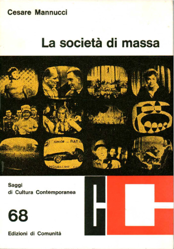 La società di massa. Analisi di moderne teorie sociopolitiche