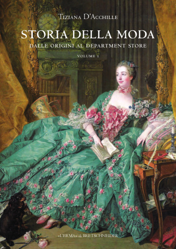 Storia della moda. Dalle origini al Department Store