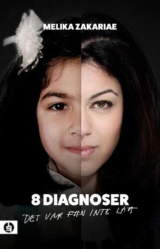 8 diagnoser: Det var f#n inte lätt