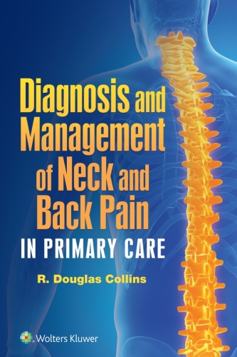 Diagnosis and Management of Neck and Back Pain in Primary Care (Aug 18, 2017)_(1496362748)_(LWW)