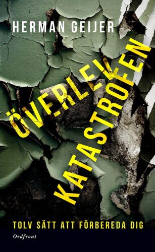 Överlev katastrofen: effektiv prepping för alla
