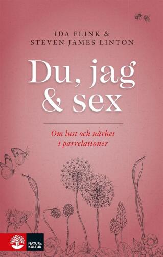 Du, jag och sex: om lust och närhet i parrelationer
