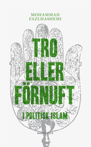 Tro eller förnuft i politisk islam